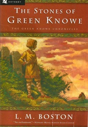 The Stones of Green Knowe (Lucy M. Boston)
