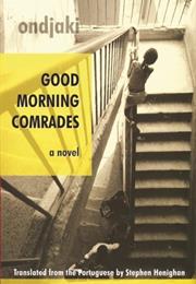 Good Morning Comrades (Angola)