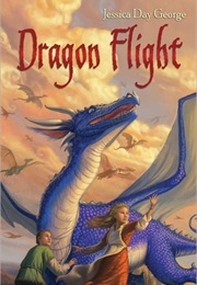 Dragon Flight (Jessica Day George)