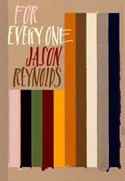 For Everyone (Jason Reynolds)