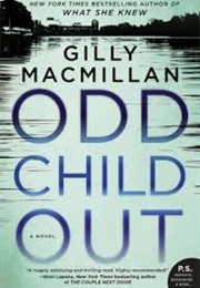 Odd Child Out (Gilly MacMillan)