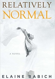 Relatively Normal (Elaine Babich)