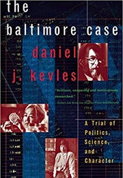 The Baltimore Case (Daniel J. Kevles)