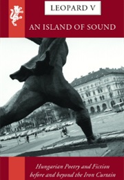 Leopard V:An Island of Sound (George Szirtes(Ed.))