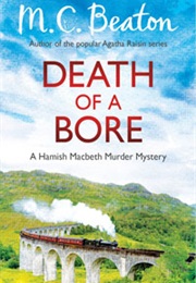 Death of a Bore (M.C.Beaton)