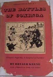 The Battles of Coxinga: Chikamatsu&#39;s Puppet Play, Its Background and Importance (Donald Keene)