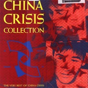 Collection China Crisis