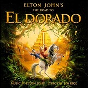 Elton John's the Road to El Dorado