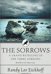 The Sorrows (Randy Lee Eickhoff)