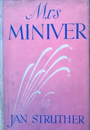 Mrs. Miniver (Jan Struther)