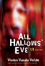 All Hallow's Eve (Vivian Vande Velde)