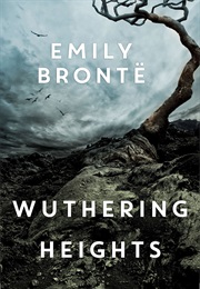 Wuthering Heights (Emily Brontë)