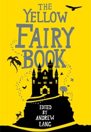 The Yellow Fairy  Book (Andrew Lang)