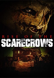 Rise of the Scarecrows (2009)