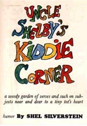 Uncle Shelby's Kiddie Corner (Shel Silverstein)