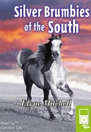 Silver Brumbies of the South (Elyne Mitchell)