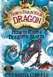 How to Ride a Dragon&#39;s Storm