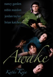 Awake (Nancy Garden, Robin Reardon, Jordan Taylor)