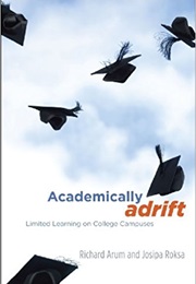 Academically Adrift (Richard Arum &amp; Joshipa Roksa)