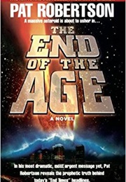 The End of the Age (Pat Robertson)