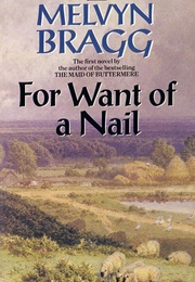 For Want of a Nail (Melvyn Bragg)