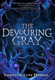 The Devouring Gray (Christine Lynn Herman)