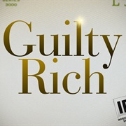Guilty Rich