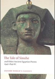The Tale of Sinuhe (Anonymous)
