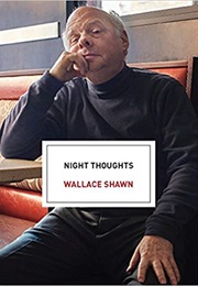 Night Thoughts (Wallace Shawn)