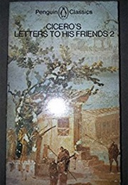 Letters to His Friends 2 (Cicero)
