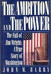 The Ambition and the Power (John M. Barry)