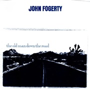 The Old Man Down the Road - John Fogerty