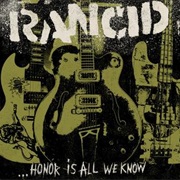 Rancid-...Honor Is All We Know
