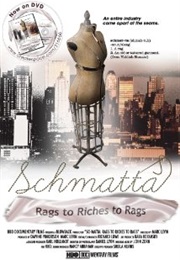 Schmatta: Rags to Riches to Rags (2009)