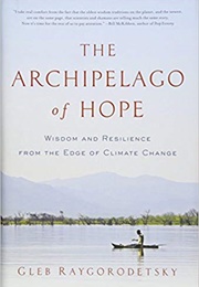 The Archipelago of Hope (Gleb Raygorodetsky)