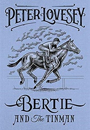 Bertie and the Tin Man (Peter Lovesey)