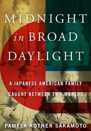 Midnight in Broad Daylight (Pamela Rotner Sakamoto)