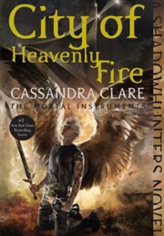 City of Heavenly Fire (Cassandra Clare)