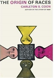 The Origin of Races (Carleton S. Coon)
