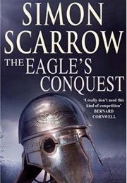 The Eagle&#39;s Conquest (Simon Scarrow)
