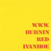 Burnin Red Ivanhoe - W.W.W.