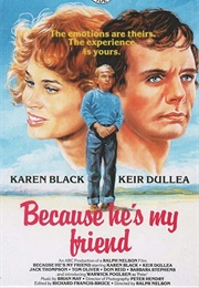 Because He's My Friend (1978)