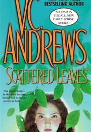 Scattered Leaves (V.C. Andrews)