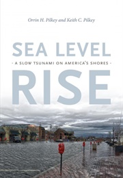 Sea Level Rise (Orrin H. &amp; Keith C. Pilkey)
