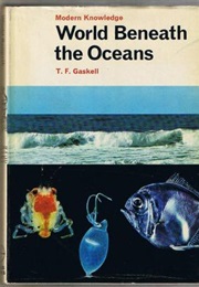 World Beneath the Oceans (T.F. Gaskell)