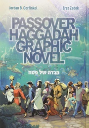 Passover Haggadah Graphic Novel (Jordan B.Gorfinkel)