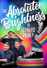 The Absolute Brightness of Leonard Pelkey (James Lecense)