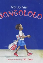 Not So Fast Songololo (Niki Daly)