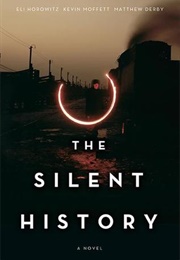 The Silent History (Eli Horowitz)