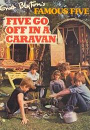 Five Go off in a Caravan